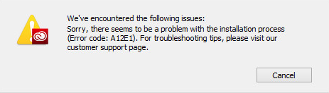Error A12E1 We've encountered the following issues Sorry, there seems to be a problem with the installation process (Error code: A12E1). For troubleshooting tips, visit our customer support page.