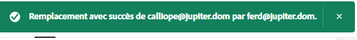 Le message de confirmation après le remplacement d’un destinataire.
