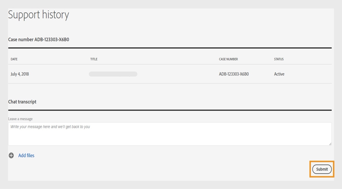Avsnittet Lämna ett meddelande, som finns under avsnittet Chattutskrift längst ned på skärmen, ger möjlighet att svara på ett aktivt ärende och lägga till filer.