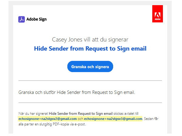  Dölj avsändarens namn och e-postadress i e-postmeddelandet med ”Begäran om signatur”